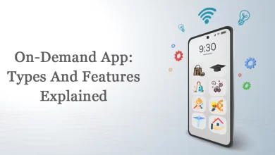 On-Demand Service Apps: Exploring Types, Features, and the Need for an On-Demand App Development Company